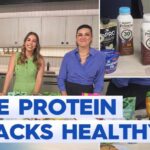 How healthy are 'high protein' snacks really | Today Show