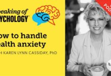 How to handle health anxiety, with Karen Lynn Cassiday, PhD