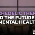 Dr. Rick Doblin: Psychedelics, MDMA Therapy, and the Future of Mental Health Part 1