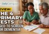 Quiet Symptoms That Could Foreshadow Dementia Screening for Dementia: 4 Primary Dementia Screening Tests