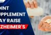 Popular Joint Supplement Glucosamine Linked to Faster Alzheimer's Disease Progression, Study Finds