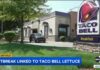 Explosive Diarrhea Outbreak Traces To Taco Bell Taco Bell lettuce and the Cyclospora outbreak: Everything you need to know